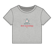 Fluent in Slow Mornings Coffee Baby Tee