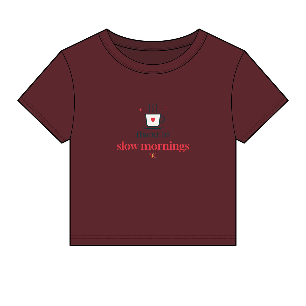 Fluent in Slow Mornings Coffee Baby Tee
