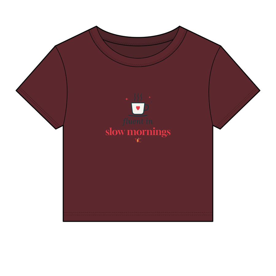 Fluent in Slow Mornings Coffee Baby Tee