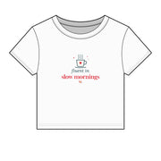 Fluent in Slow Mornings Coffee Baby Tee