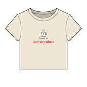 Fluent in Slow Mornings Coffee Baby Tee